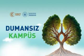 Üniversitemizde Dumansız Kampüs Uygulaması