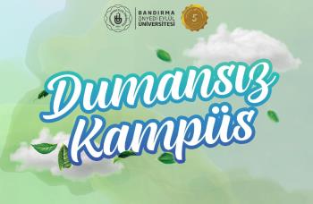 Üniversitemizde 1 Temmuz 2026 Tarihi İtibarıyla “Tam Dumansız Kampüs” Uygulaması Başladı
